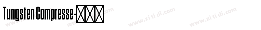 Tungsten Compresse字体转换